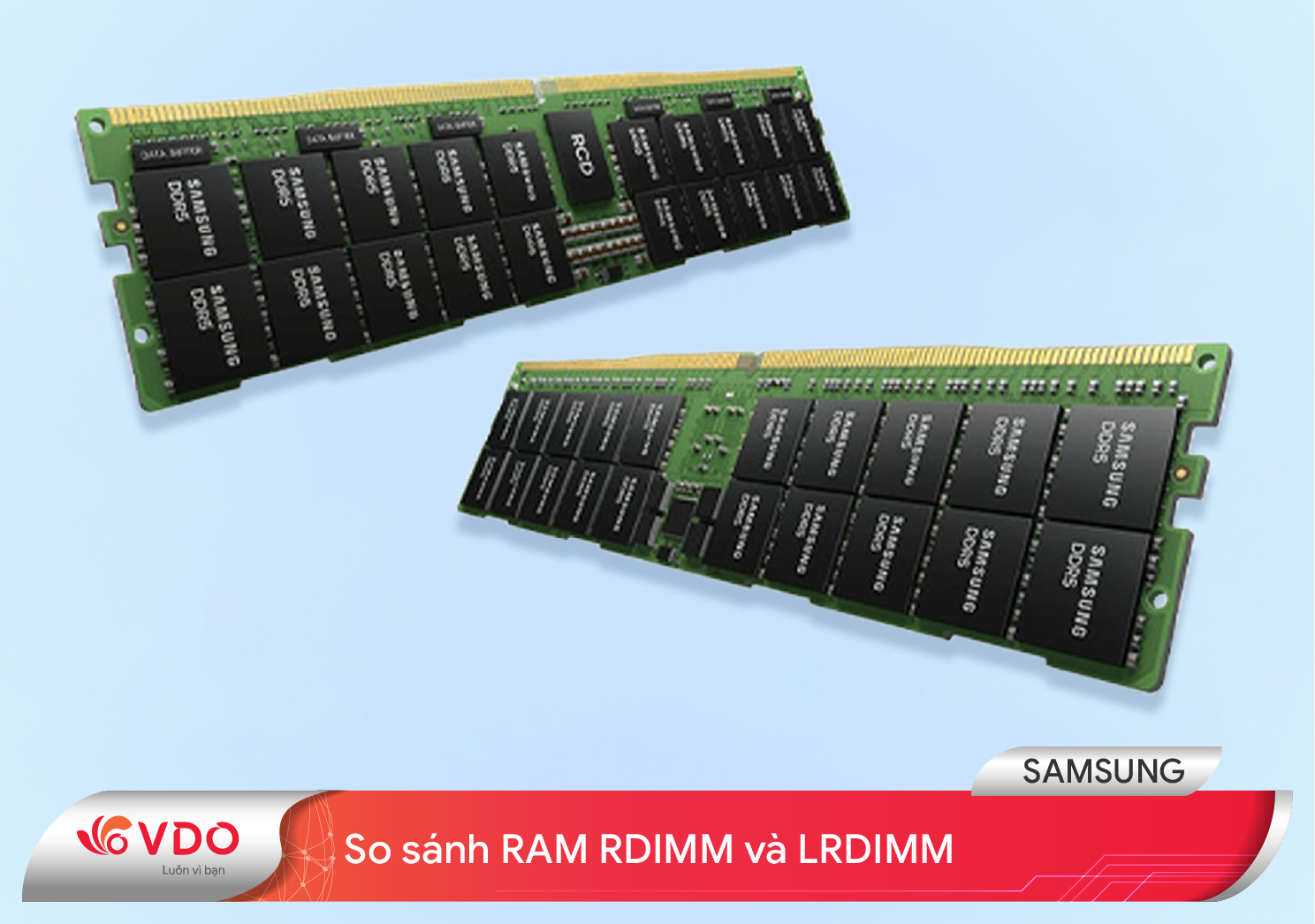 So sánh RAM RDIMM và LRDIMM: Lựa chọn nào phù hợp cho hệ thống máy chủ của bạn?